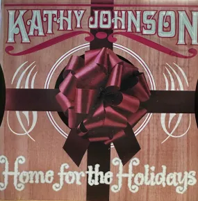 Kathy Johnson- Home For The Holidays